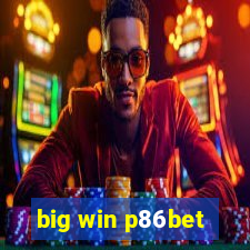 big win p86bet